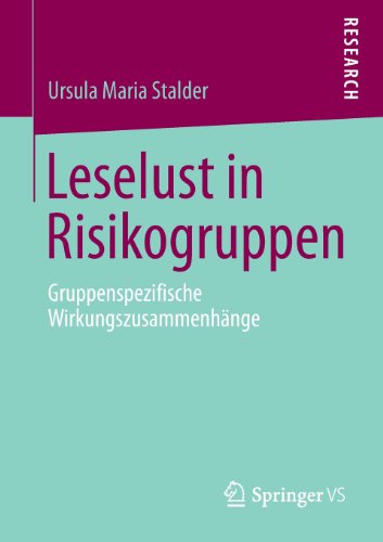 Cover for Ursula Maria Stalder · Leselust in Risikogruppen: Gruppenspezifische Wirkungszusammenhange (Paperback Bog) [2013 edition] (2013)