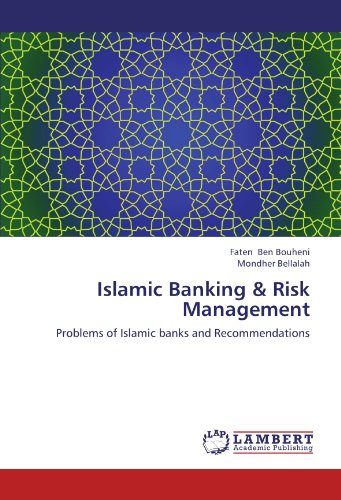 Cover for Mondher Bellalah · Islamic Banking &amp; Risk Management: Problems of Islamic Banks and Recommendations (Paperback Book) (2012)