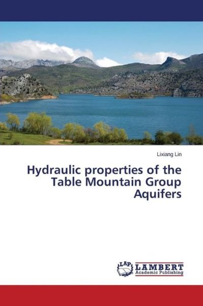 Cover for Lixiang Lin · Hydraulic Properties of the Table Mountain Group Aquifers (Paperback Bog) (2014)