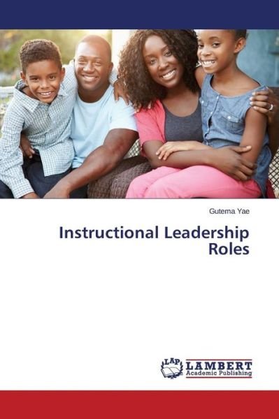 Cover for Yae Gutema · Instructional Leadership Roles (Taschenbuch) (2015)