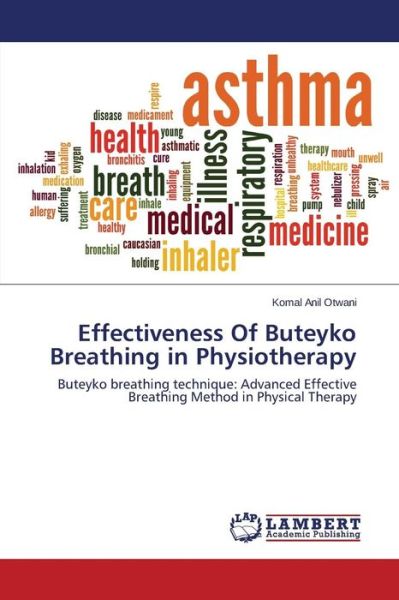 Cover for Anil Otwani Komal · Effectiveness of Buteyko Breathing in Physiotherapy (Paperback Book) (2015)