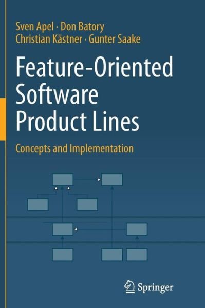 Cover for Sven Apel · Feature-Oriented Software Product Lines: Concepts and Implementation (Pocketbok) [Softcover reprint of the original 1st ed. 2013 edition] (2016)
