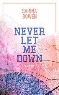Cover for Bowen · Never Let Me Down (Book)