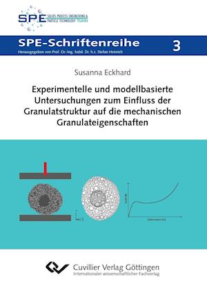 Cover for Susanna Eckhard · Experimentelle und modellbasierte Untersuchungen zum Einfluss der Granulatstruktur auf die mechanischen Granulateigenschaften (Paperback Book) (2015)