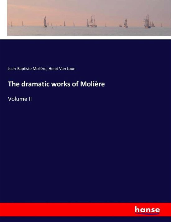 Cover for Molière · The dramatic works of Molière (Book) (2016)