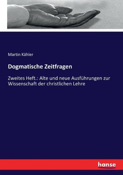 Cover for Kähler · Dogmatische Zeitfragen (Buch) (2017)