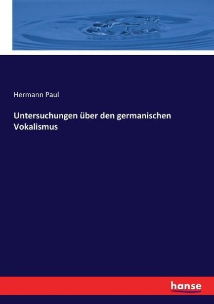 Cover for Paul · Untersuchungen über den germanisch (Buch) (2017)