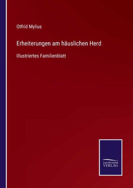 Cover for Otfrid Mylius · Erheiterungen am hauslichen Herd (Pocketbok) (2021)