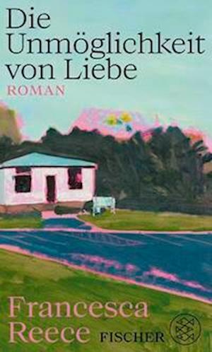 Cover for Francesca Reece · Die Unmöglichkeit von Liebe (Book) (2024)