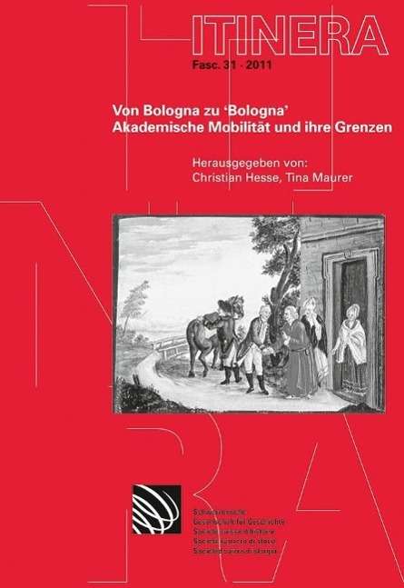 Von Bologna zu "Bologna" - Christian Hesse - Books - Schwabe Verlag - 9783796528002 - October 1, 2011