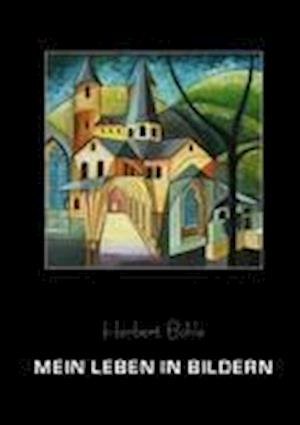 Cover for Bohle · Mein Leben in Bildern (Book)