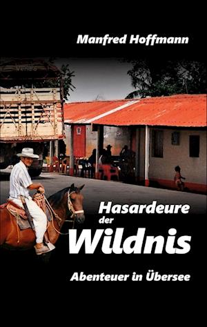 Cover for Manfred Hoffmann · Hasardeure der Wildnis (Book) (2025)