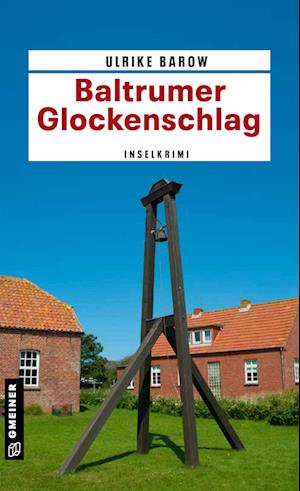 Baltrumer Glockenschlag - Ulrike Barow - Books - Gmeiner-Verlag - 9783839229002 - January 14, 2025