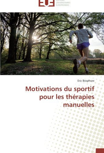 Cover for Eric Bosphore · Motivations Du Sportif Pour Les Thérapies Manuelles (Paperback Book) [French edition] (2018)