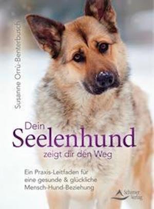Cover for Susanne Orrù-Benterbusch · Dein Seelenhund zeigt dir den Weg (Paperback Bog) (2021)