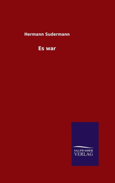 Cover for Hermann Sudermann · Es War (Hardcover Book) (2015)