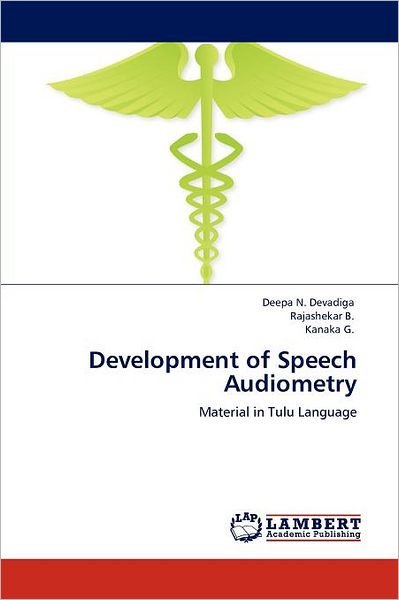 Cover for Kanaka G. · Development of Speech Audiometry: Material in Tulu Language (Pocketbok) (2011)