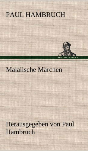 Cover for Paul Hambruch · Malaiische Marchen (Gebundenes Buch) [German edition] (2012)