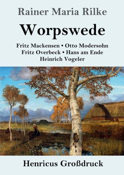 Cover for Rainer Maria Rilke · Worpswede (Grossdruck) (Paperback Bog) (2019)