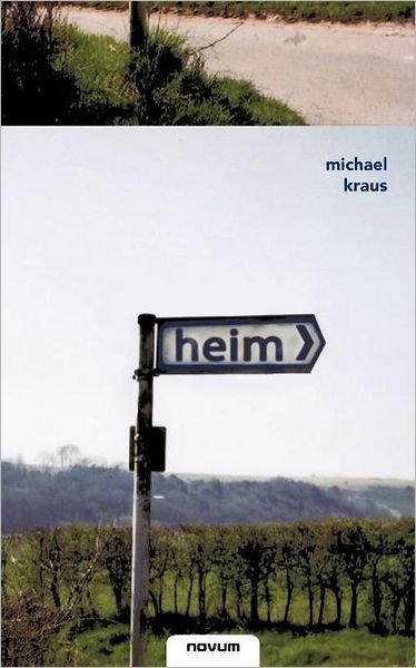 Cover for Michael Kraus Jr. · Heim (Paperback Book) [German edition] (2011)