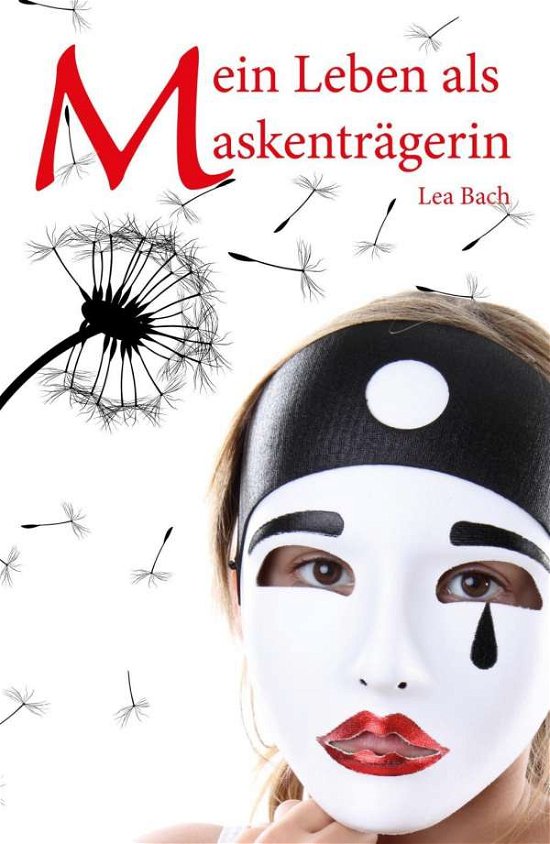 Cover for Bach · Mein Leben als Maskenträgerin (Buch) (2017)