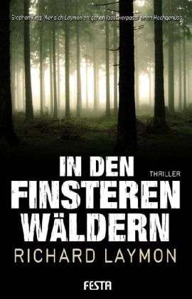 In den finsteren Wäldern - Laymon - Bücher -  - 9783865521002 - 