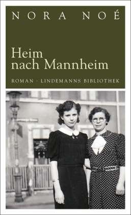 Cover for Noé · Heim nach Mannheim (Buch)
