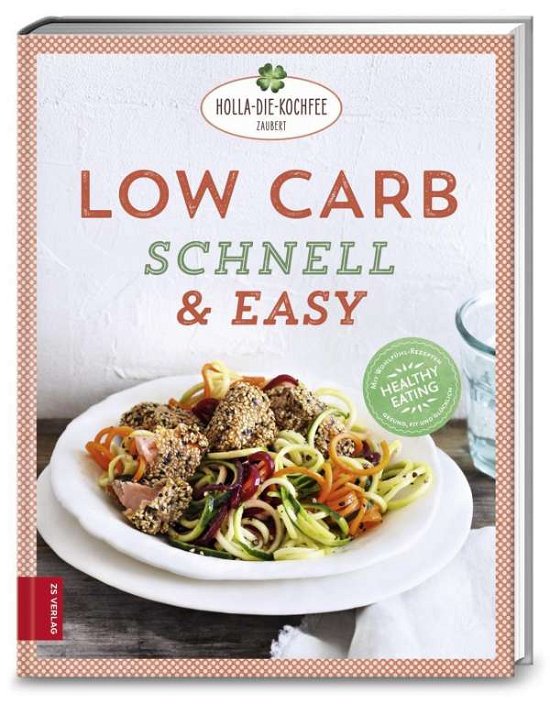 Cover for Hola-Schneider · Low Carb schnell &amp; easy (Book)