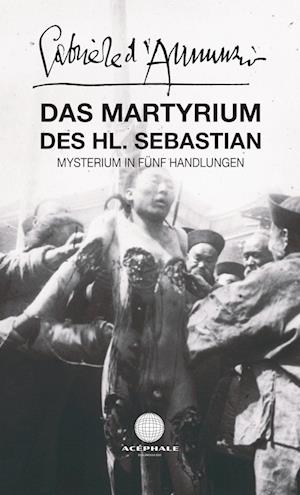 Cover for Gabriele D'Annunzio · Das Martyrium des heiligen Sebastian (Book) (2025)