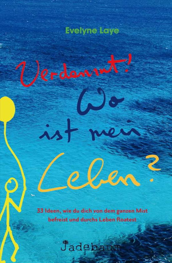 Cover for Laye · Verdammt! Wo ist mein Leben? (Book)