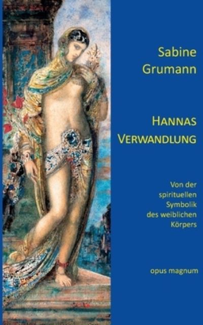 Cover for Sabine Grumann · Hannas Verwandlung (Paperback Book) (2018)