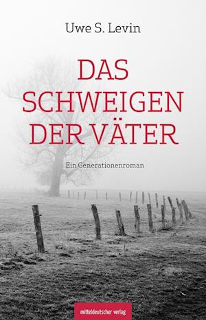 Cover for Uwe S. Levin · Das Schweigen der Väter (Book) (2024)