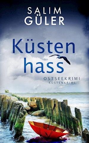 Cover for Salim Güler · Küstenhass (Book) (2022)