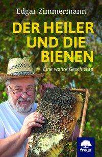 Cover for Zimmermann · Der Heiler und die Bienen (Book)