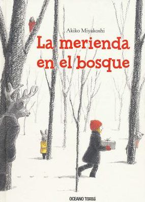 Cover for Akiko Miyakoshi · La Merienda Del Bosque (Hardcover Book) [Spanish, 1ª Ed., 1ª Imp. edition] (2013)