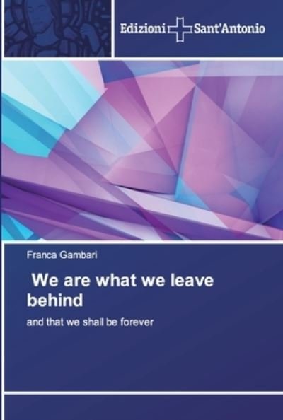 Cover for Gambari · We are what we leave behind (Buch) (2019)