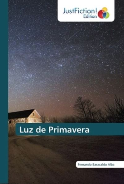 Cover for Fernando Baracaldo Alba · Luz de Primavera (Paperback Book) (2020)