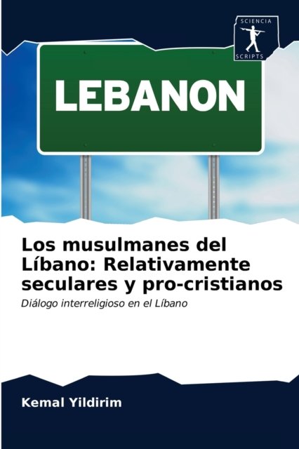 Cover for Kemal Yildirim · Los musulmanes del Libano (Pocketbok) (2020)