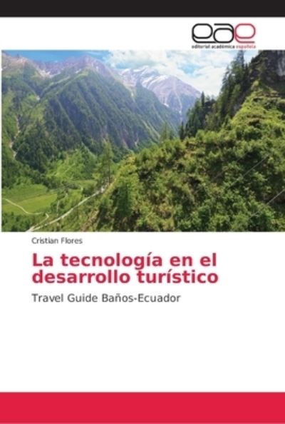 Cover for Flores · La tecnología en el desarrollo t (Book) (2018)