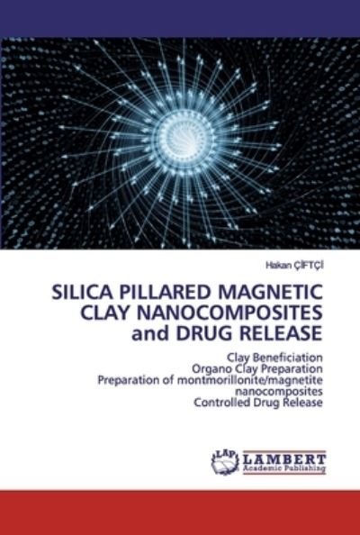 Cover for Çiftçi · Silica Pillared Magnetic Clay Na (Bok) (2020)