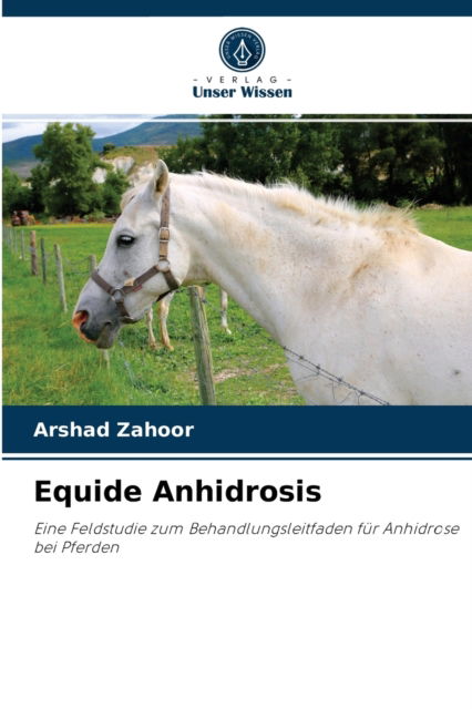 Cover for Arshad Zahoor · Equide Anhidrosis (Paperback Book) (2021)