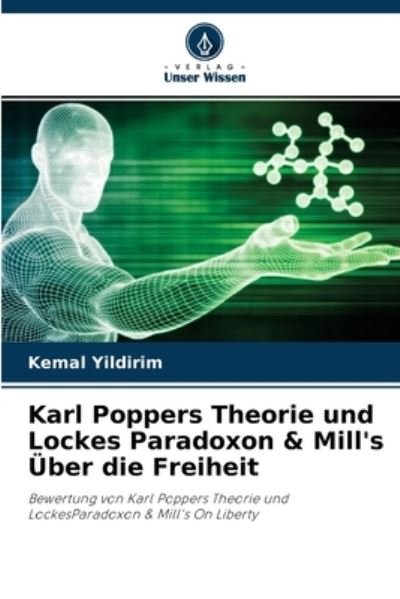 Cover for Kemal Yildirim · Karl Poppers Theorie und Lockes Paradoxon &amp; Mill's UEber die Freiheit (Taschenbuch) (2021)