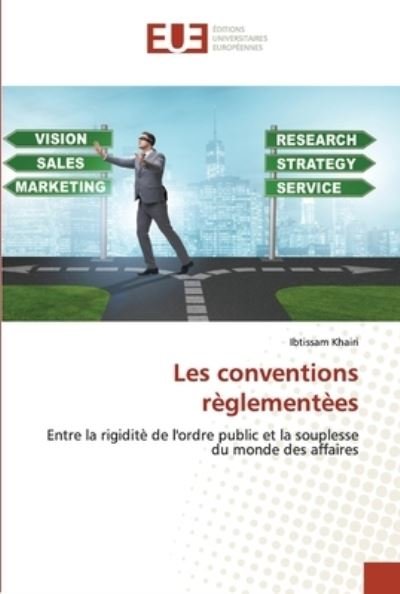 Cover for Ibtissam Khairi · Les conventions reglementees (Paperback Bog) (2021)