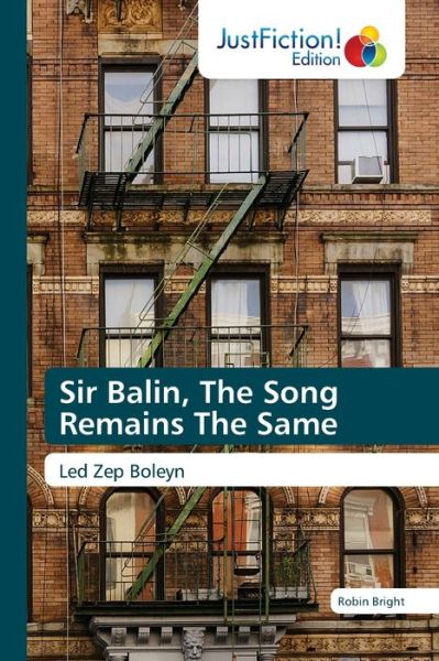 Cover for Robin Bright · Sir Balin, The Song Remains The Same (Paperback Book) (2021)