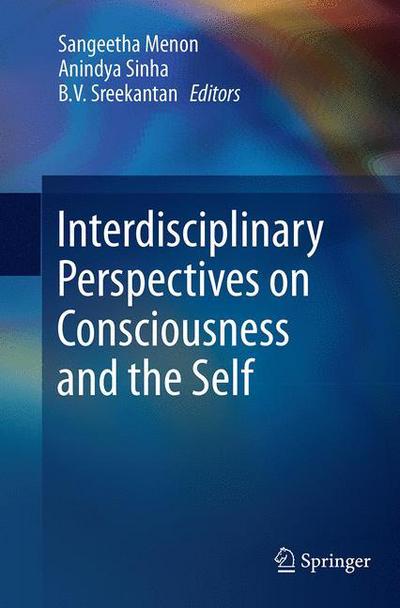 Cover for Interdisciplinary Perspectives on Consciousness and the Self (Paperback Book) [Softcover reprint of the original 1st ed. 2014 edition] (2016)