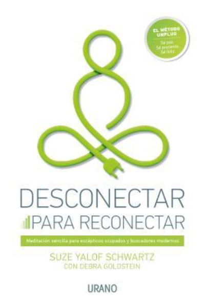 Cover for Suze Yalof Schwartz · Desconectar Para Reconectar (Paperback Book) (2018)