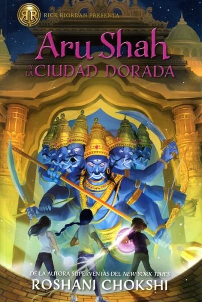 Cover for Roshani Chokshi · Aru Shah y la Ciudad Dorada (Paperback Bog) (2022)