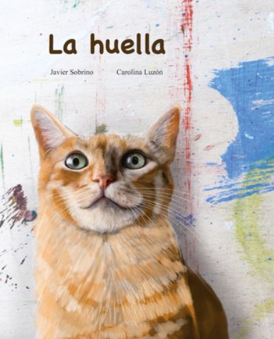 Cover for Javier Sobrino · La huella (Hardcover Book) (2023)