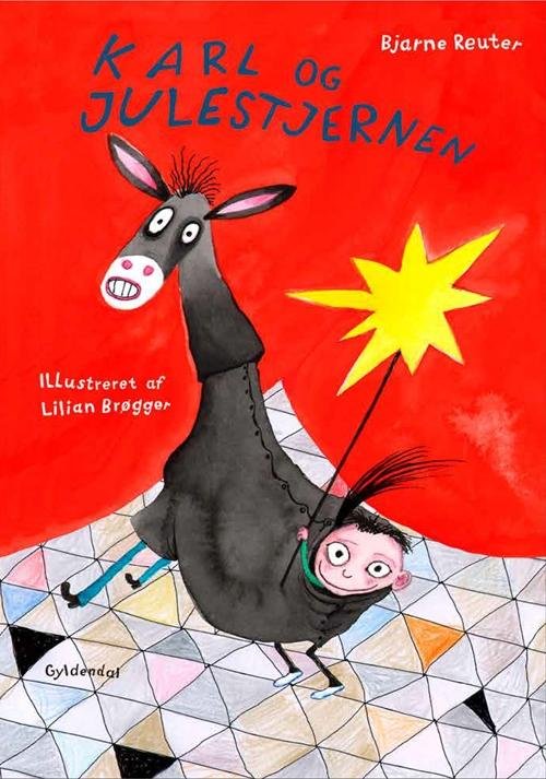 Cover for Bjarne Reuter · Julebøger: Karl og julestjernen (Bound Book) [1th edição] (2015)