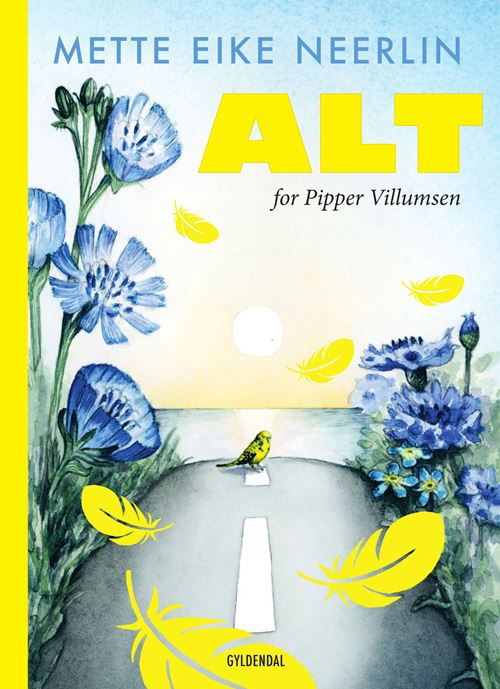 Cover for Mette Eike Neerlin · Alt for Pipper Villumsen (Bound Book) [1st edition] (2024)